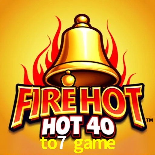 Estatísticas to7 game